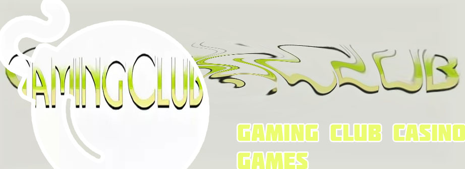 Gaming club casino