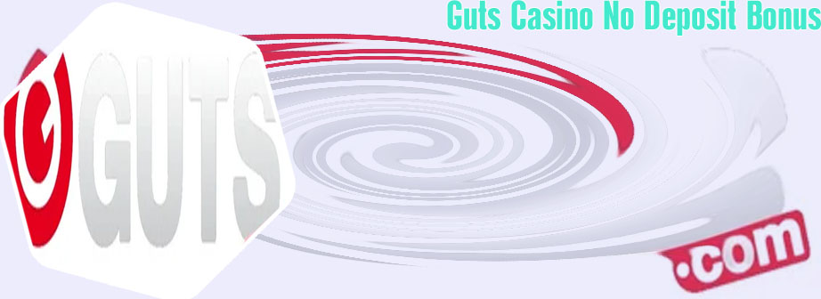 Guts casino no deposit bonus