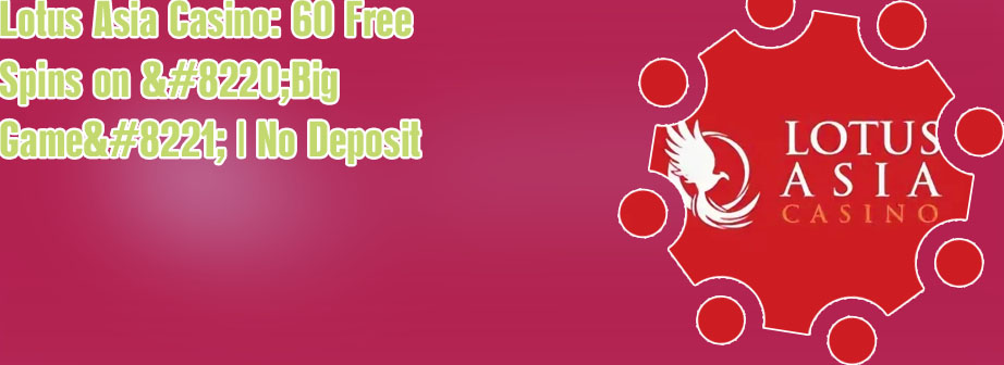 Lotus asia casino no deposit