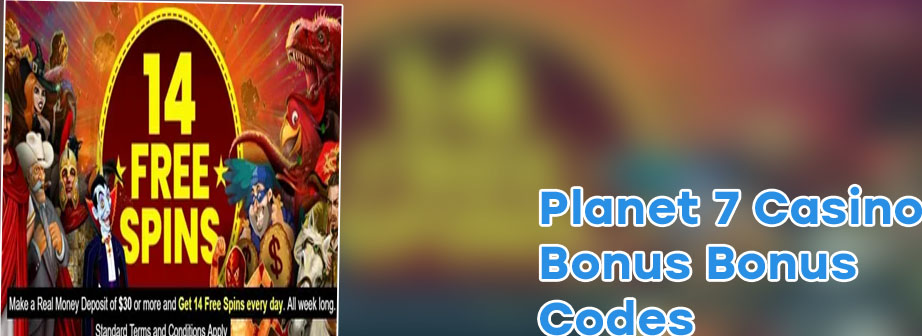 Planet 7 casino sign up bonus