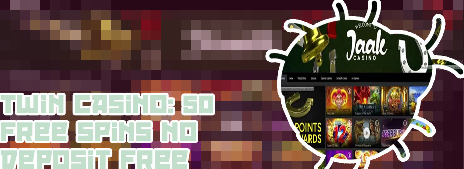 Twin casino 50 free spins
